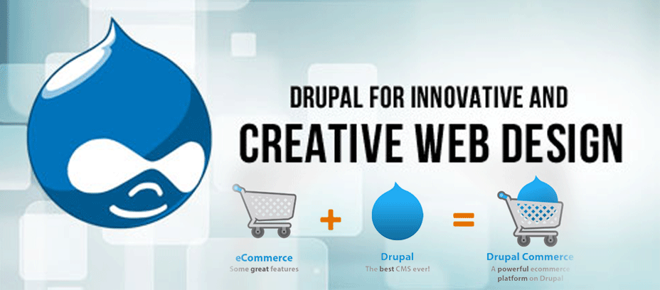 Drupal Web Development Is the Best For E-commerce Solutions